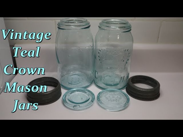 Vintage Teal Crown Mason Jars -  circa 1907-1928