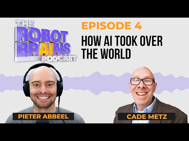 Season 1 Ep. 4 Cade Metz talks about how AI took over the world