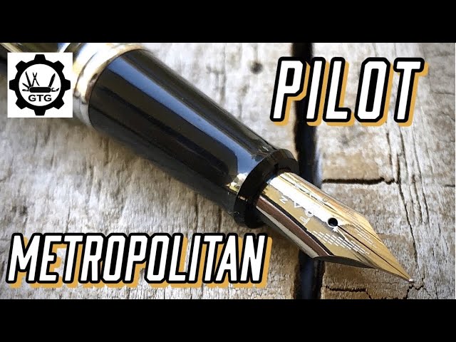Pilot Metropolitan Fountain Pen | Budget Excellence