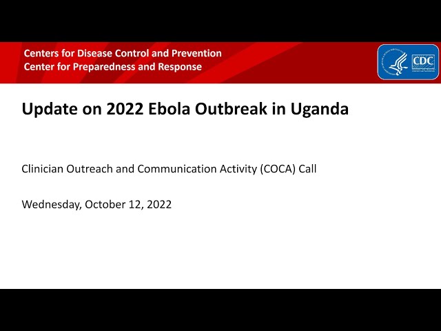 Update on 2022 Ebola Outbreak in Uganda