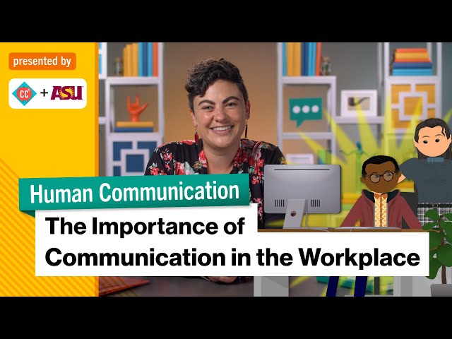 The Importance of Communication in the Workplace | Intro to Human Communication | Study Hall