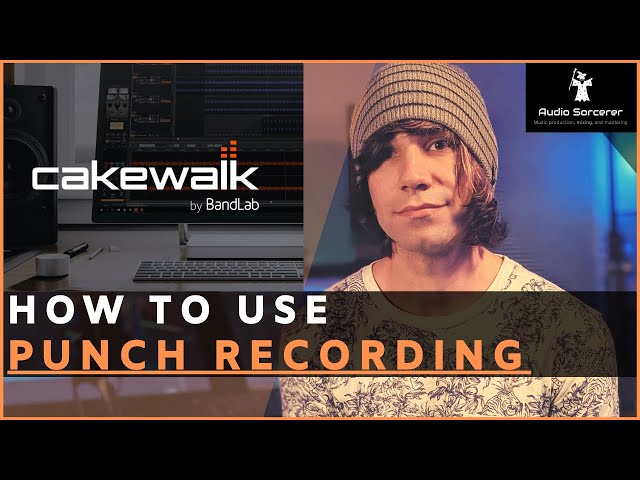 Cakewalk Tutorial | BandLab | How To Do Punch Recording