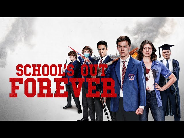 School's Out Forever Official Trailer
