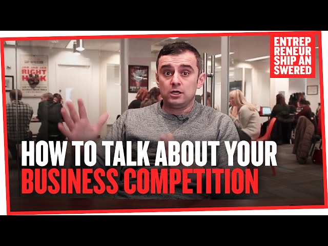 How To Talk About Your Business Competition