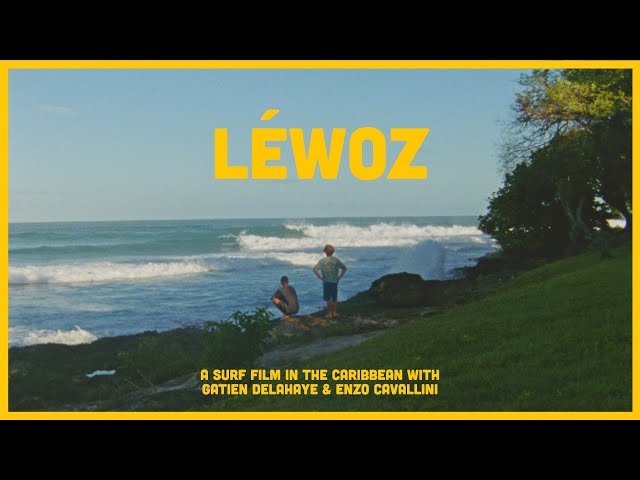 LEWOZ | A Surf Film in the Caribbean with Gatien Delahaye & Enzo Cavallini
