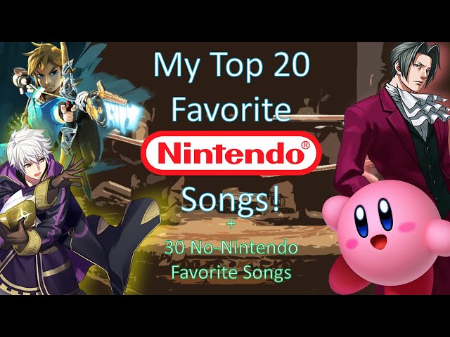 My Top 20 Favorite Nintendo + 30 favorite No-Nintendo songs of all time! (2k and 3k subs special)