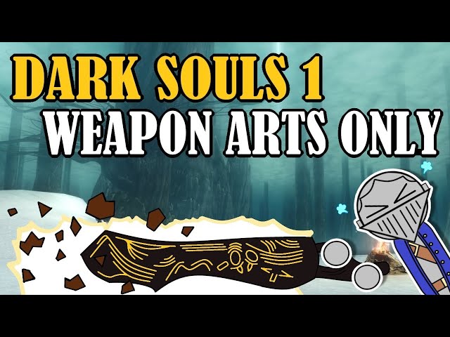 Can You Beat DARK SOULS 1 With Only Weapon Arts?
