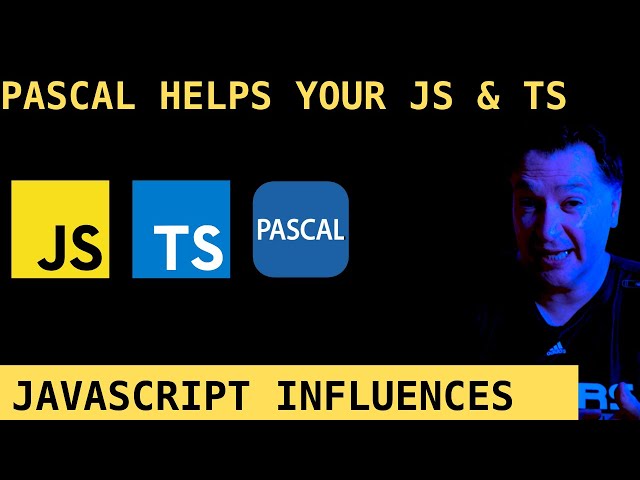 How JavaScript and TypeScript is heavily influenced by Pascal (waaaay more than it gets credit for).
