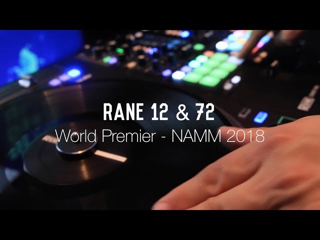 Rane Seventy-Two + Twelve World Premier Product Tour (NAMM 2018)