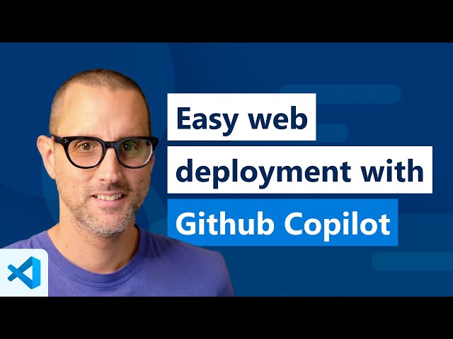 Easy web deployment with GitHub Copilot