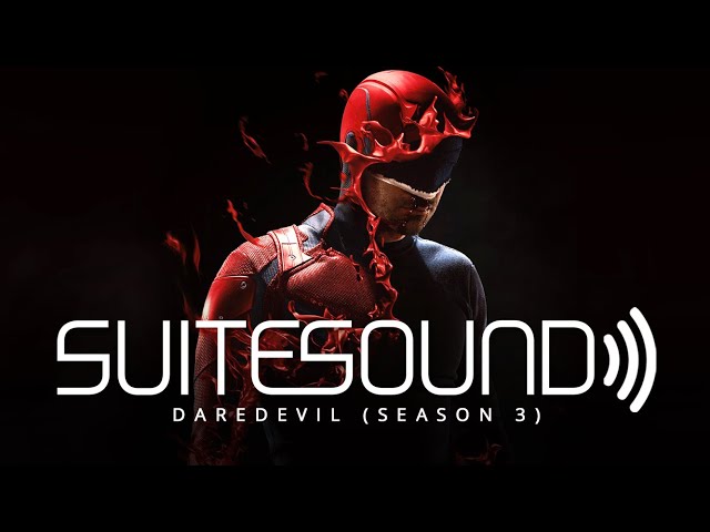 Daredevil (Season 3) - Ultimate Soundtrack Suite