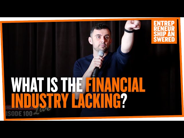 What is the Financial Industry Lacking?