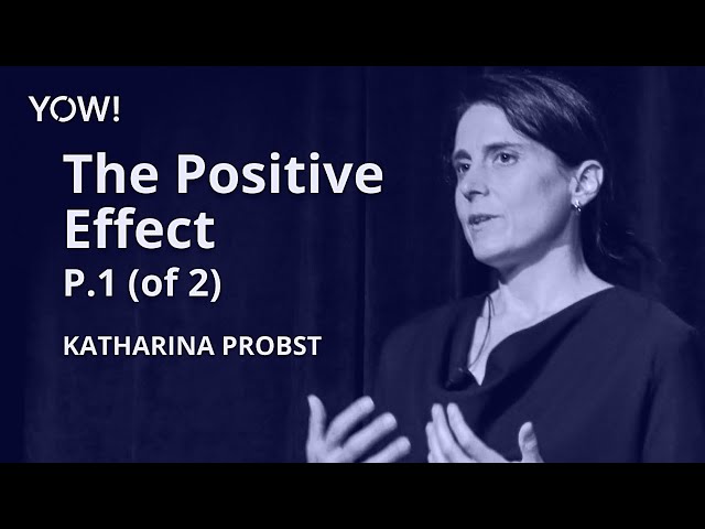 Positivity & Motivation: How They Impact Your Career & Life Pt 1/2 • Katharina Probst • YOW! 2022
