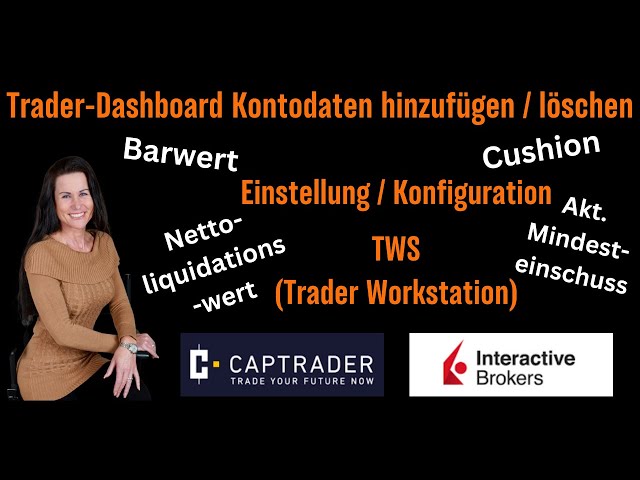 Trader-Dashboard Kontodaten hinzufügen / löschen  - in der TWS - einfach und kurz erklärt