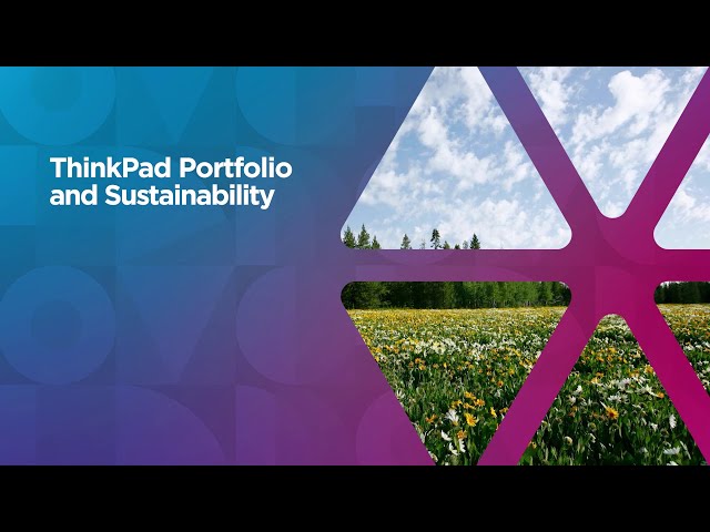 ThinkPad Portfolio and Sustainability