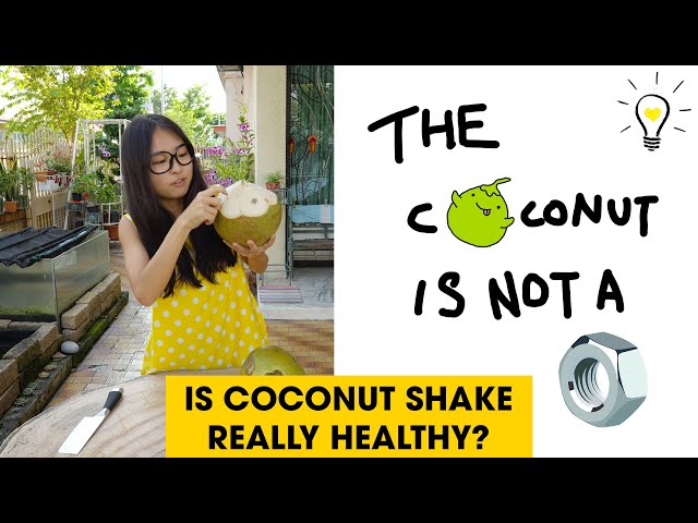Is coconut shake really healthy? | Biogirl MJ
