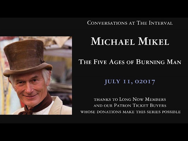 The Five Ages of Burning Man | Michael Mikel
