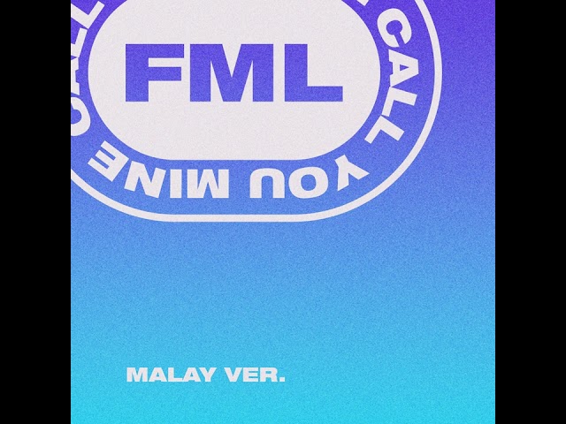 Call You Mine (Malay Ver.) - FML (Official Audio)