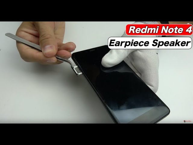 Xiaomi Redmi Note 4 Earpiece Replacement