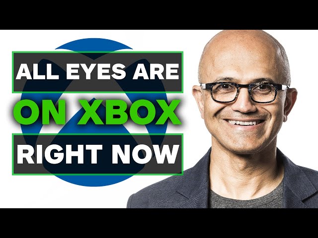 All Eyes Are On Xbox Right Now