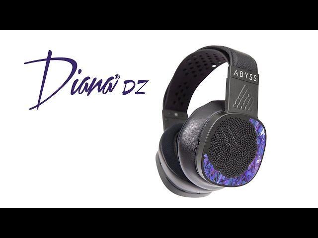 The New Abyss Diana DZ Headphone!