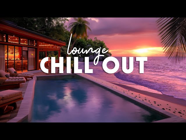 Romantic Chillout Music ⛱️ Chill House Playlist Lounge Chillout 🎵 Wonderful Long Playlist for Relax