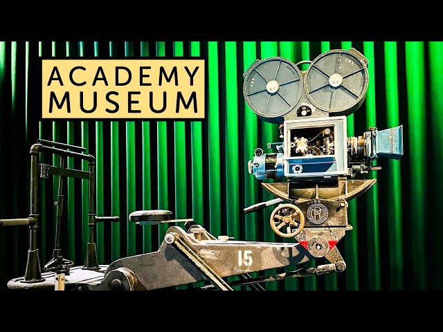 ACADEMY MUSEUM | Tour of the Museum & Helpful Tips for Visiting
