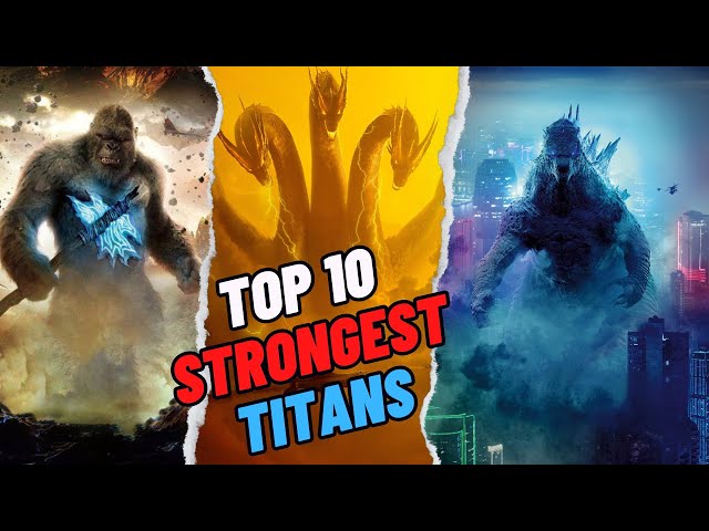 Strongest Monsterverse Titans from Legendary Godzilla