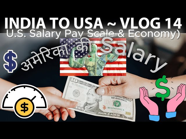 INDIA TO USA ~ VLOG 14 In HINDI (अमेरिका की Salary / U.S. Salary Pay Scale & Economy)
