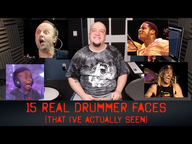 15 Real Drummer Faces I've Seen