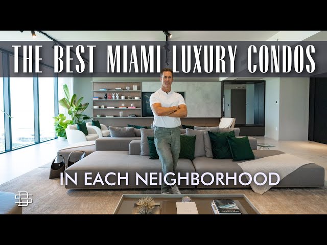 The Best Luxury Condos in Miami in 2024 | The Best Resale Condo per Neighborhood