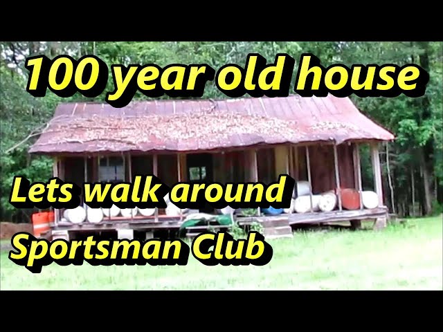 100 Year Old House At The Sportsman Club And A Tour