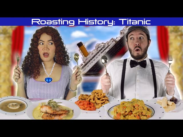 Roasting History: Titanic | This Guy Did What to Survive The Titanic?