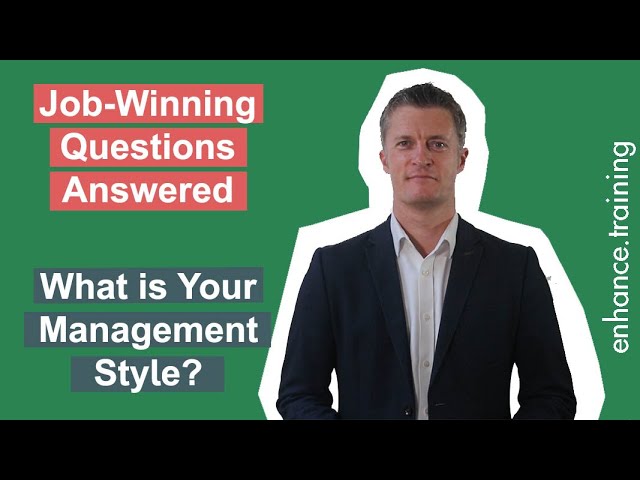 What is Your Management Style - Interview Question Answered