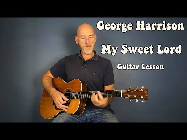George Harrison - My Sweet Lord  - Guitar lesson by Joe Murphy