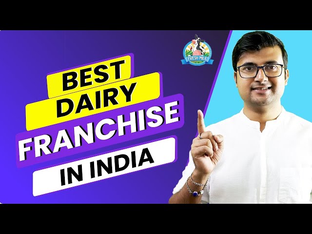 Best Dairy Franchise in India | Dairy Franchise Opportunities | Dairy Business Ideas