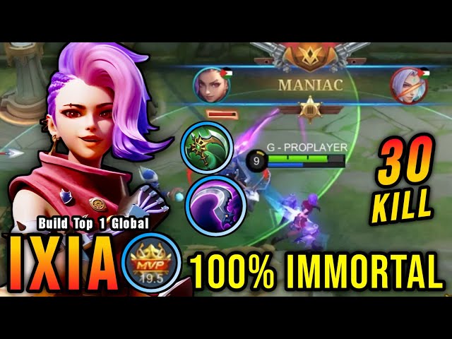 30 Kills + MANIAC!! MVP 19.5 Points Ixia New Build 100% IMMORTAL!! - Build Top 1 Global Ixia ~ MLBB