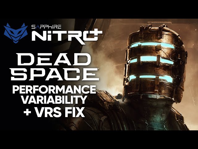 Dead Space Remake PC PSA - Performance Variability & Stutter + VRS FIX! (FSR/DLSS Works Properly)