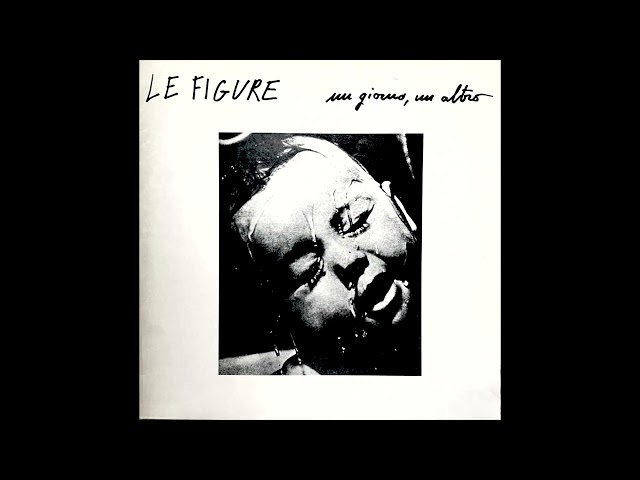 Le Figure | Song: Distraimi | Experimental • Free Improv | Italy | 1983