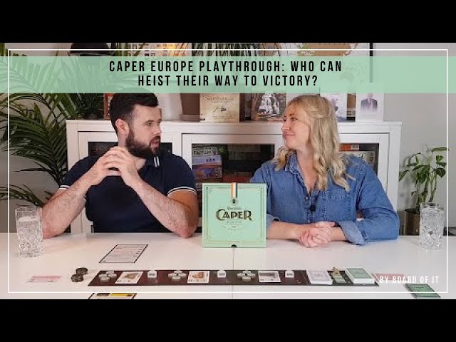 Caper Europe Playthrough: Who Can Heist Their Way To Victory?