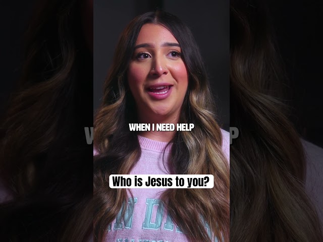 Who is Jesus to you?