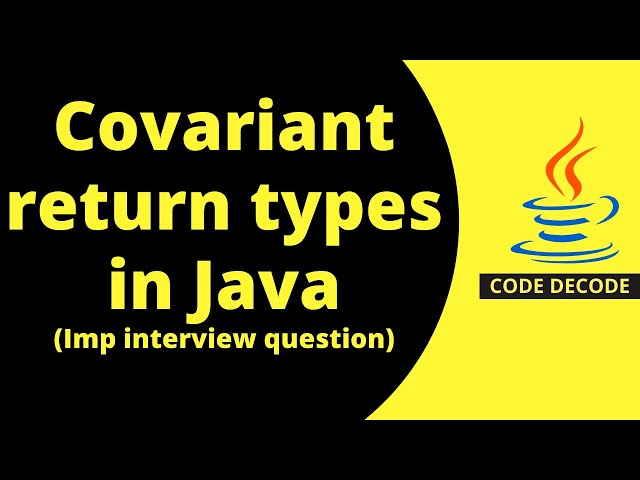 Covariant return types in Java [ MOST TRICKY CORE JAVA INTERVIEW QUESTION ] | Code Decode