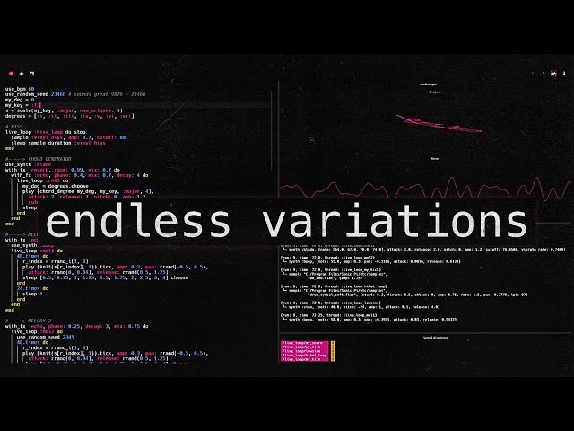 Endless Variations | Sonic Pi Ambient Tunes