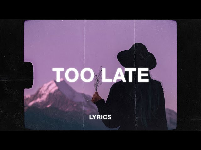 Imfinenow - Too Late (Lyrics) ft. Solace.