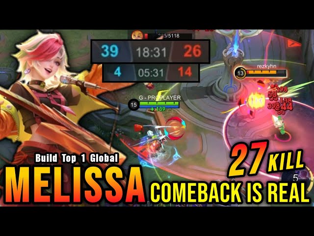 Comeback is Real!! 27 Kills Melissa Late Game Carry!! - Build Top 1 Global Melissa ~ MLBB