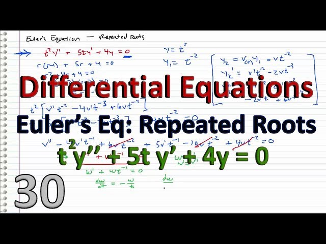 Differential Equations - 30 - REPEATED ROOTS - Euler's Equation (at^2y''+bty'+cy=0)