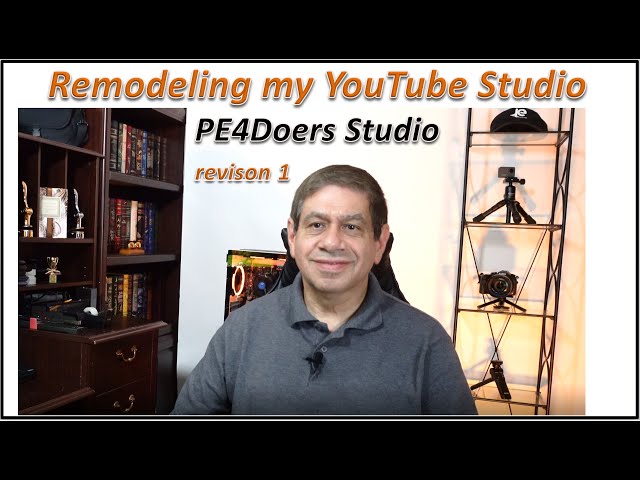 Remodeling my YouTube Studio: PE4Doers Studio - revision one