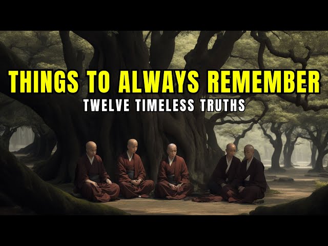 12 Things Always Remember In Life | Zen Wisdom | Motivational Story