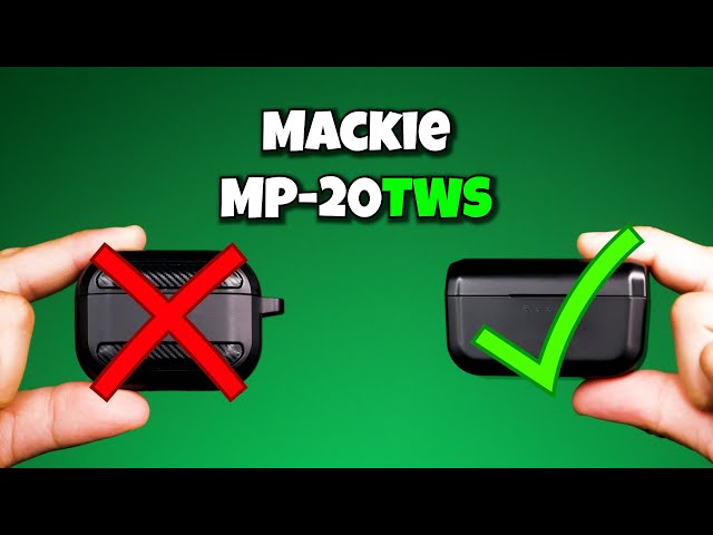 Why I Switched from Airpods to Mackie MP-20TWS