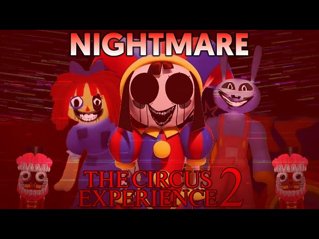 The Circus Experience 2 [Nightmare] - Full Gameplay [ROBLOX]